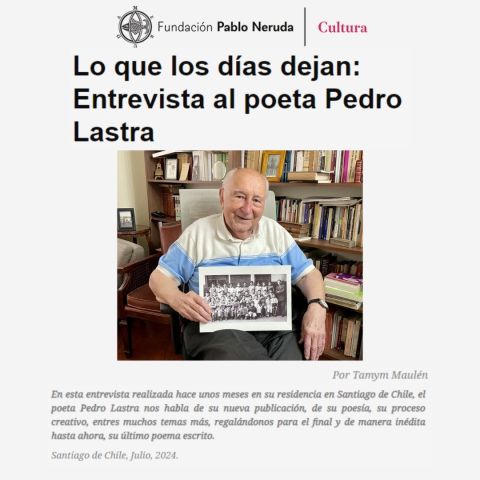 Lo que los días dejan: Entrevista al poeta Pedro Lastra